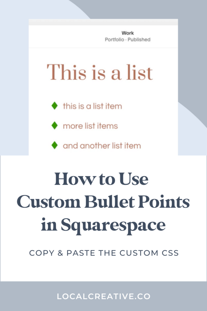How to Use Custom Bullet Points in Squarespace | Local Creative