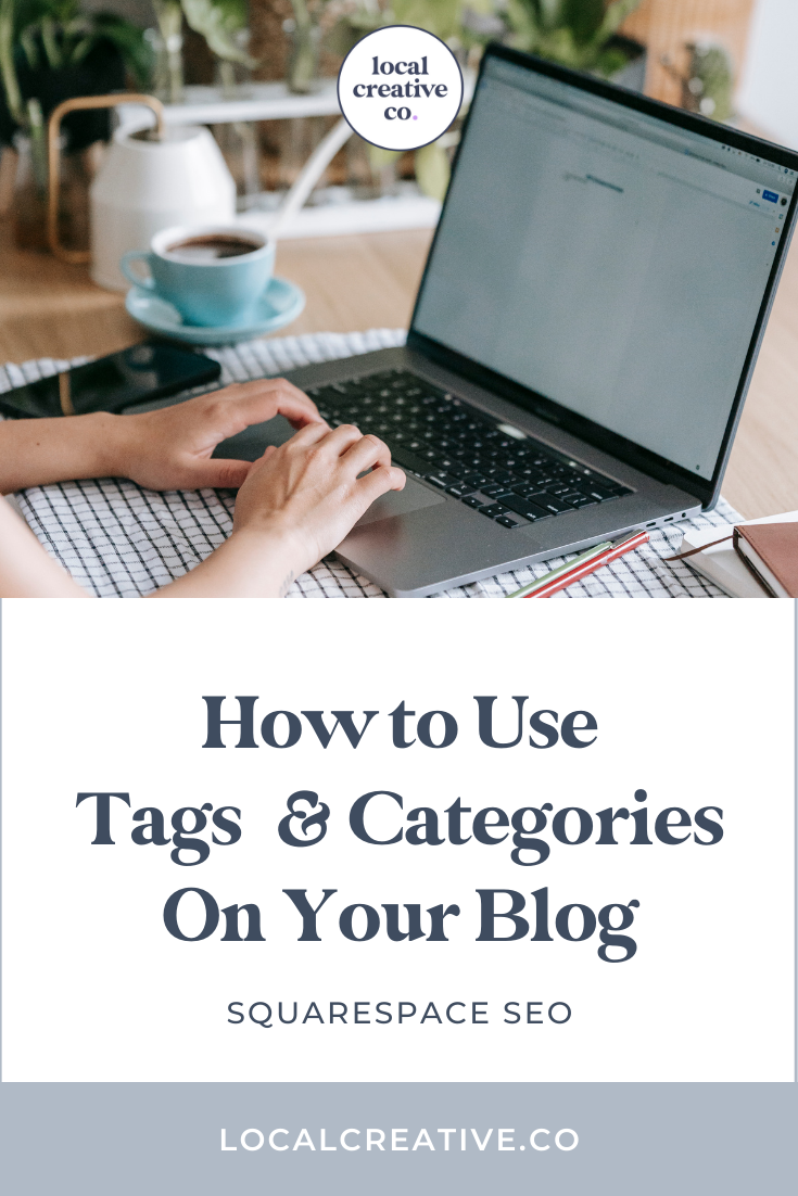 Squarespace SEO How to Use Tags & Categories on Your Blog
