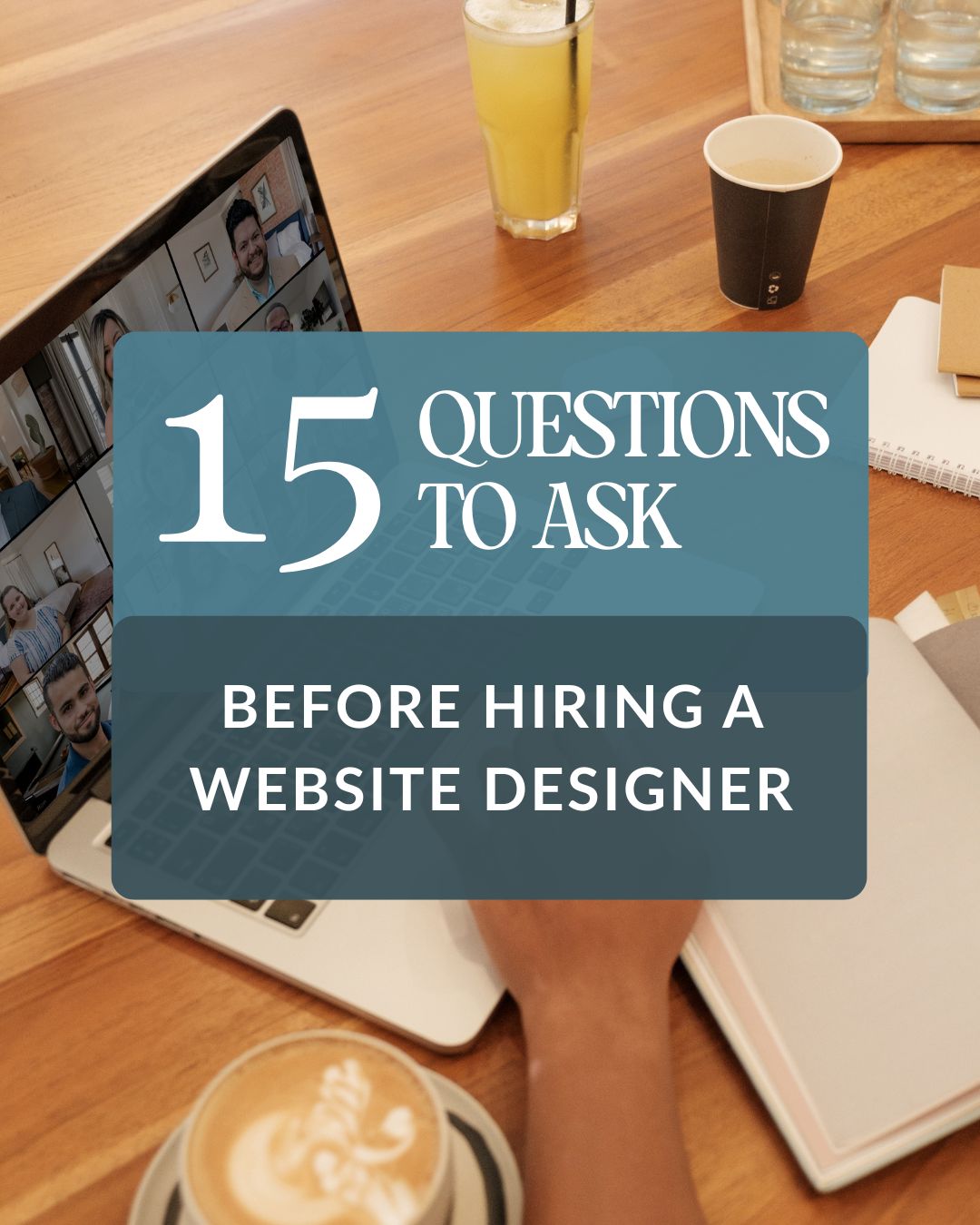 15 Questions to Ask Your Website Designer Before Hiring